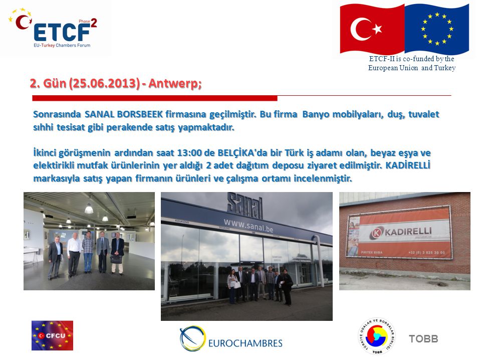 ETCF-II is co-funded by the European Union and Turkey TOBB 2.