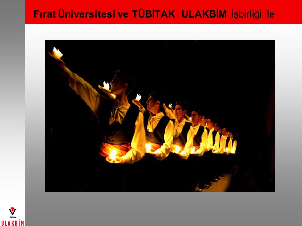 Fırat Üniversitesi ve TÜBİTAK ULAKBİM İşbirliği ile
