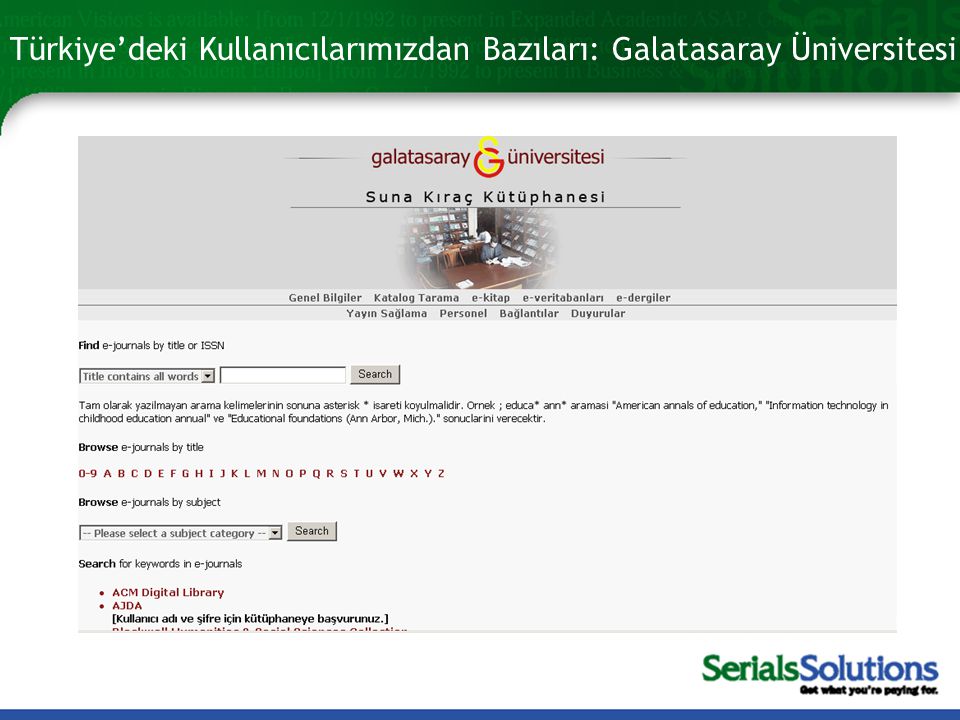 Türkiye’deki Kullanıcılarımızdan Bazıları: Galatasaray Üniversitesi