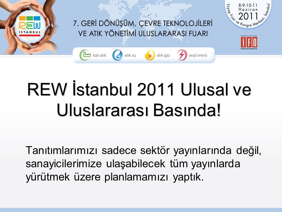 REW İstanbul 2011 Ulusal ve Uluslararası Basında.